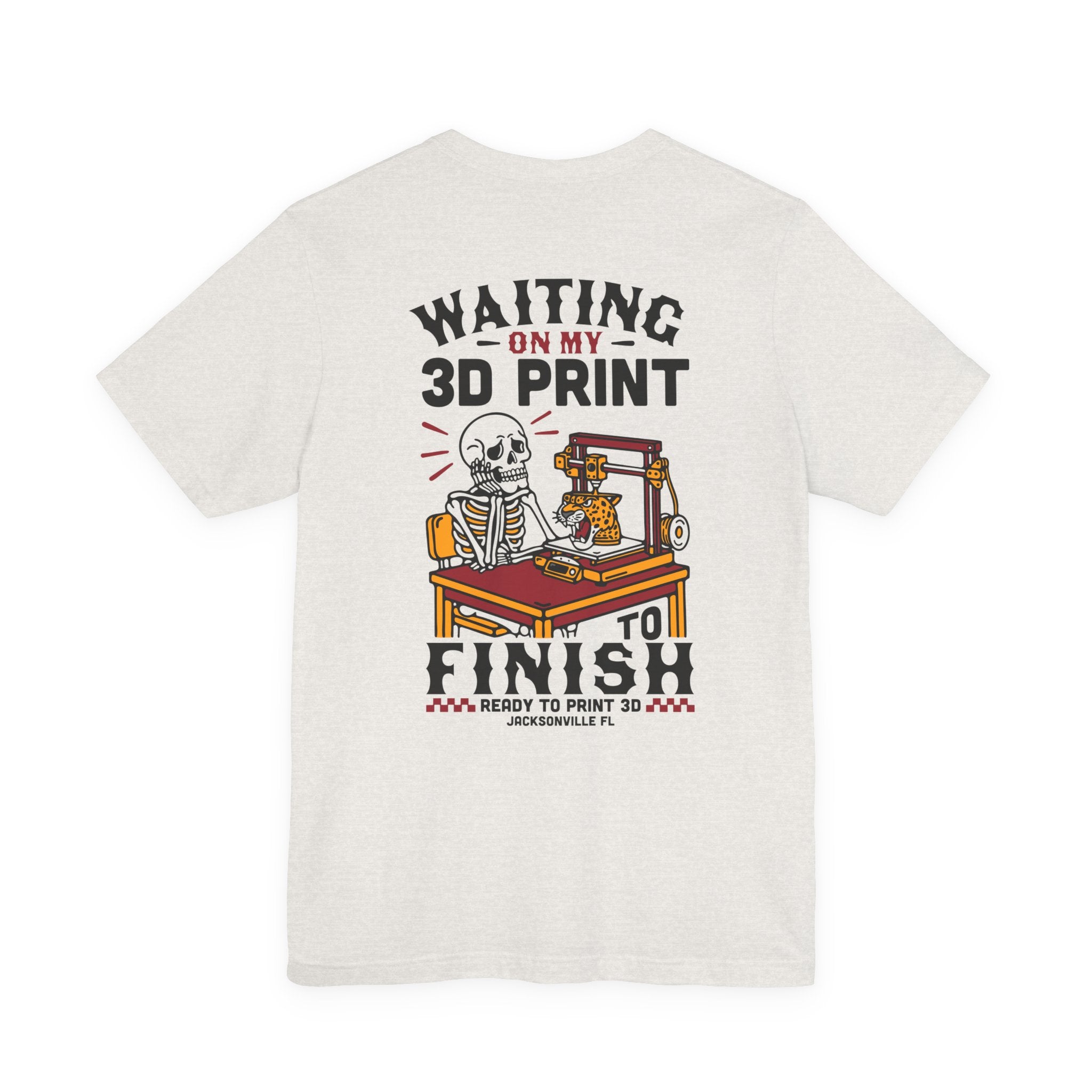 Waiting on My 3D Prints T-Shirt | Ready to Print 3D