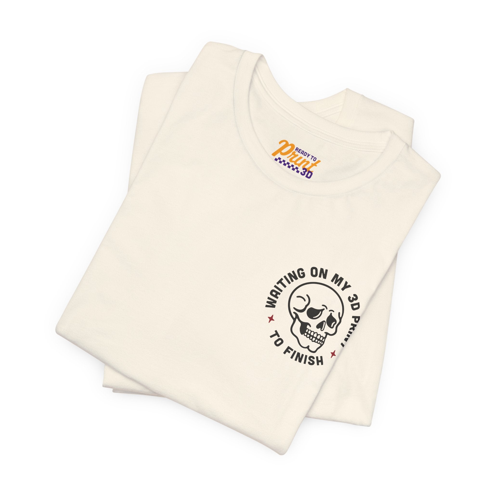 Waiting on My 3D Prints T-Shirt | Ready to Print 3D