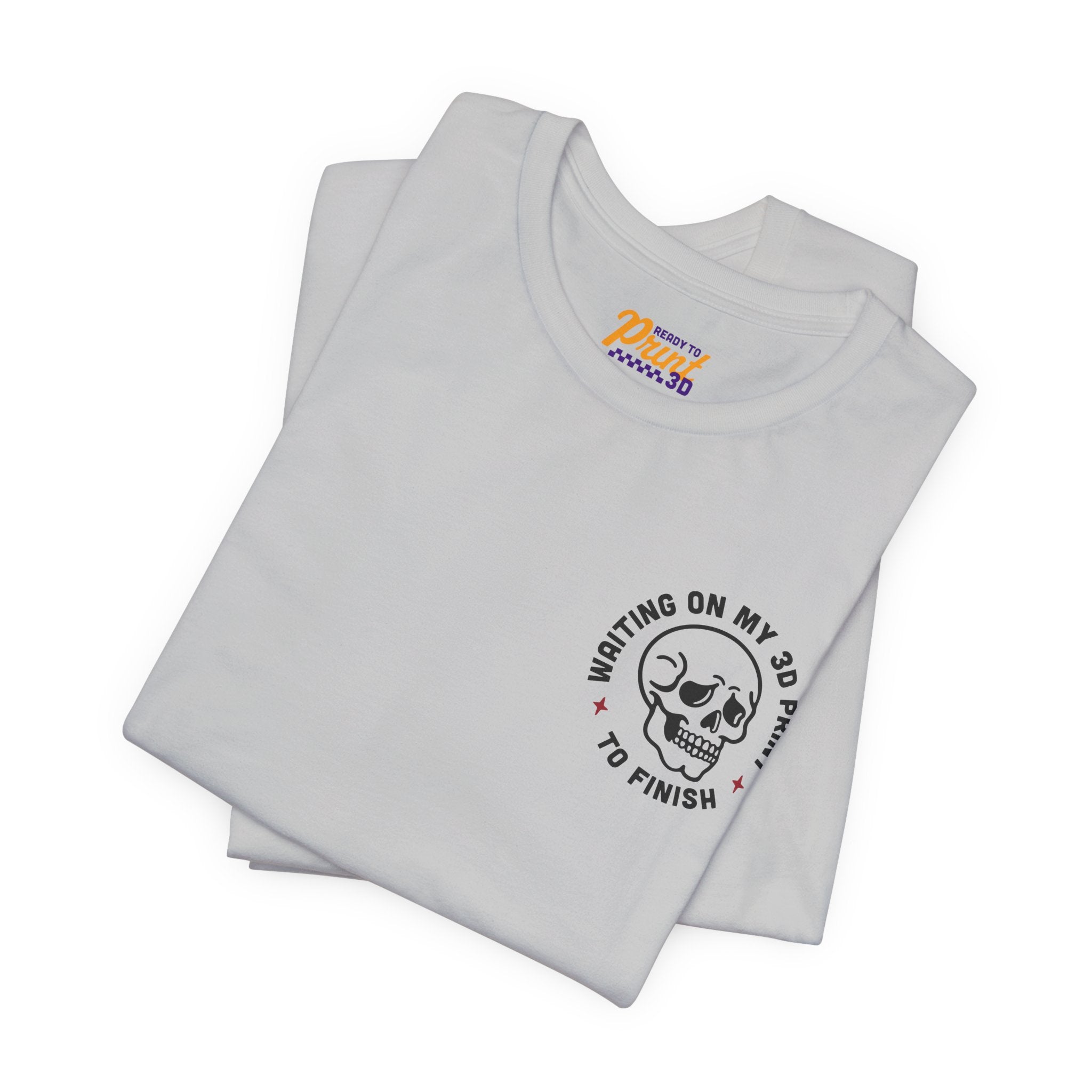 Waiting on My 3D Prints T-Shirt | Ready to Print 3D