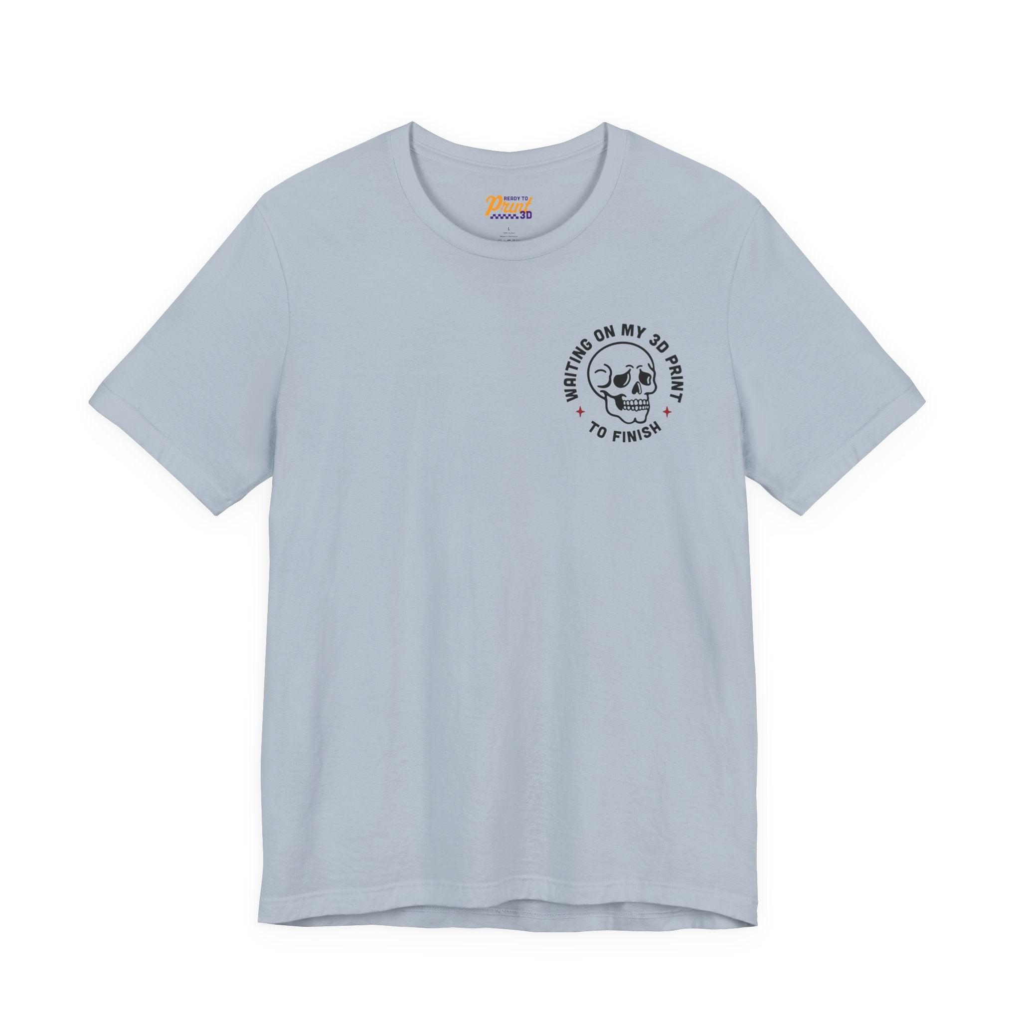 Waiting on My 3D Prints T-Shirt | Ready to Print 3D