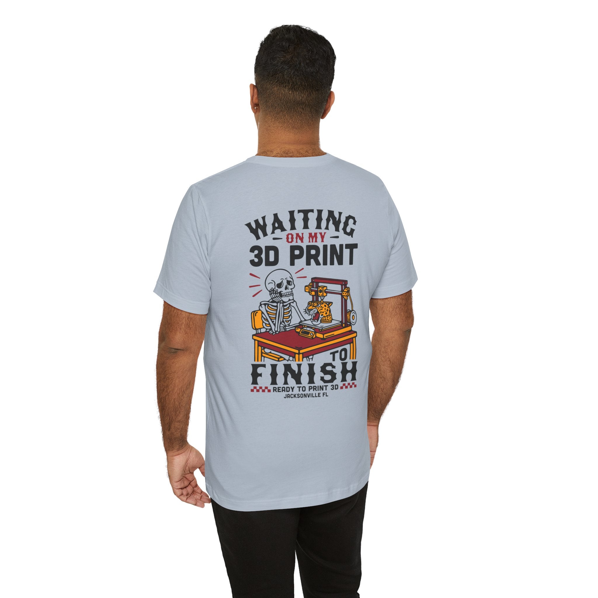 Waiting on My 3D Prints T-Shirt | Ready to Print 3D