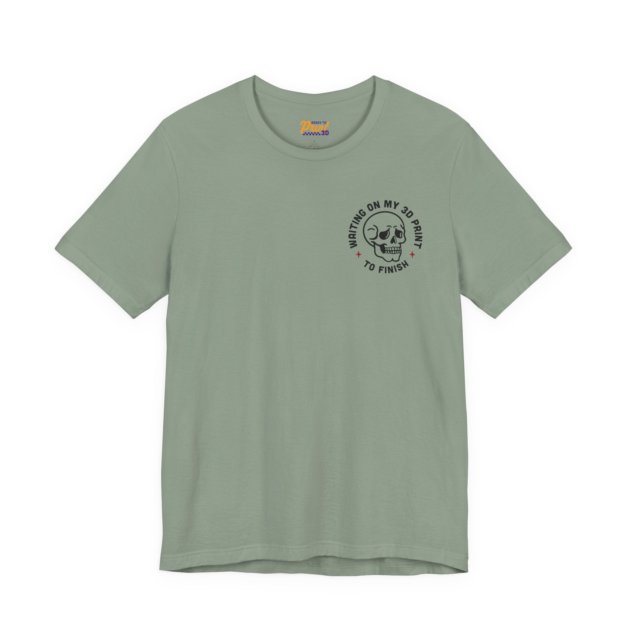 Waiting on My 3D Prints T-Shirt | Ready to Print 3D