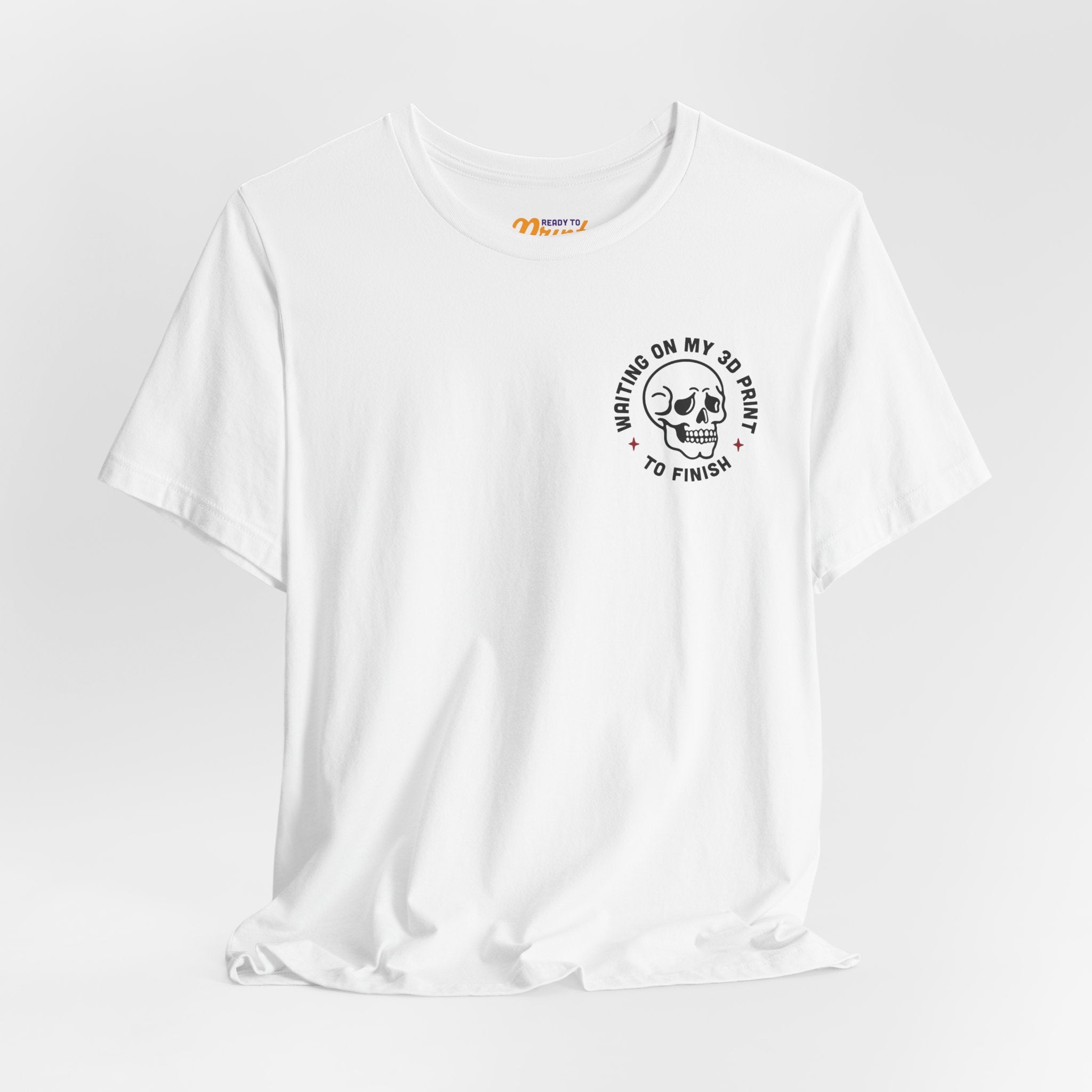 Waiting on My 3D Prints T-Shirt | Ready to Print 3D