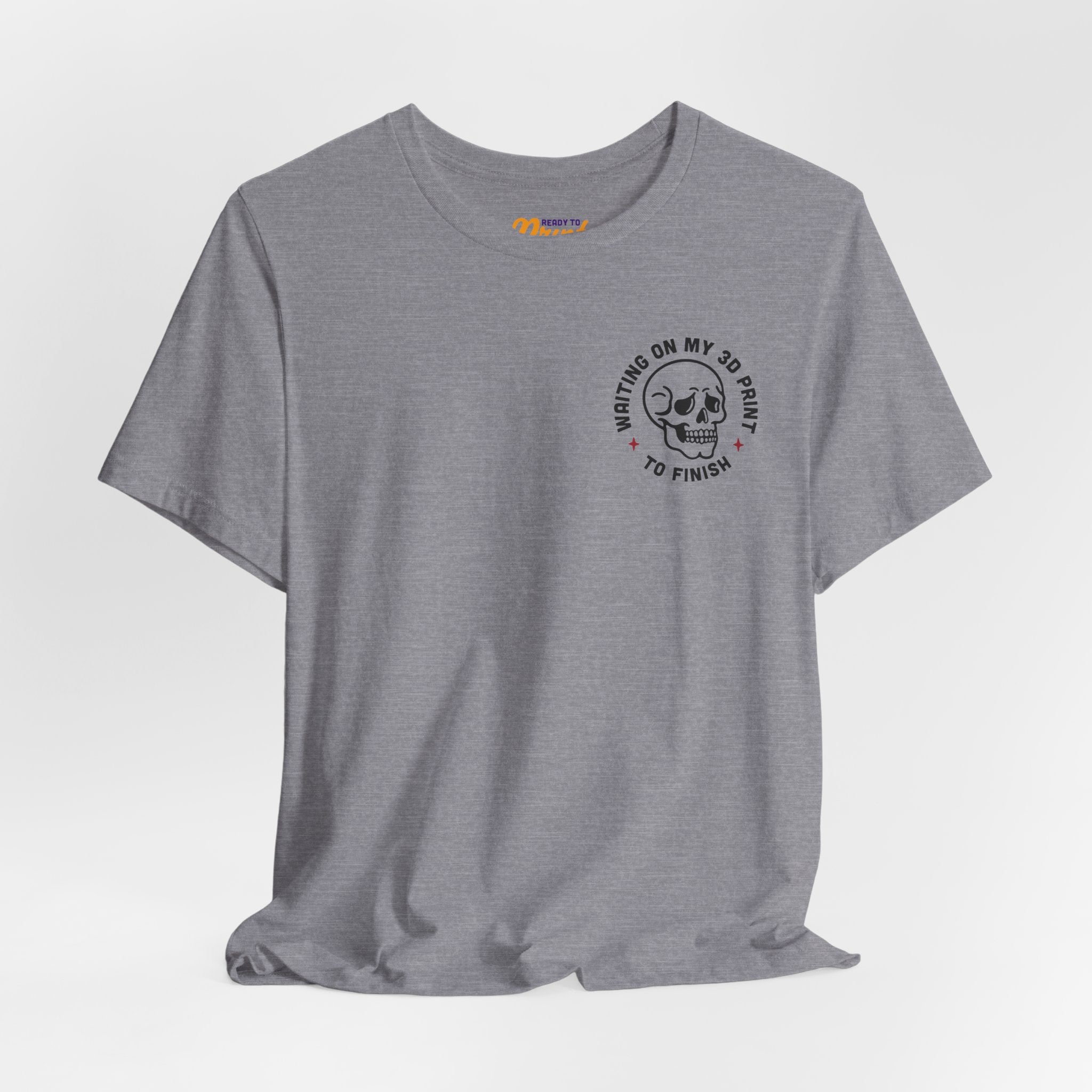 Waiting on My 3D Prints T-Shirt | Ready to Print 3D