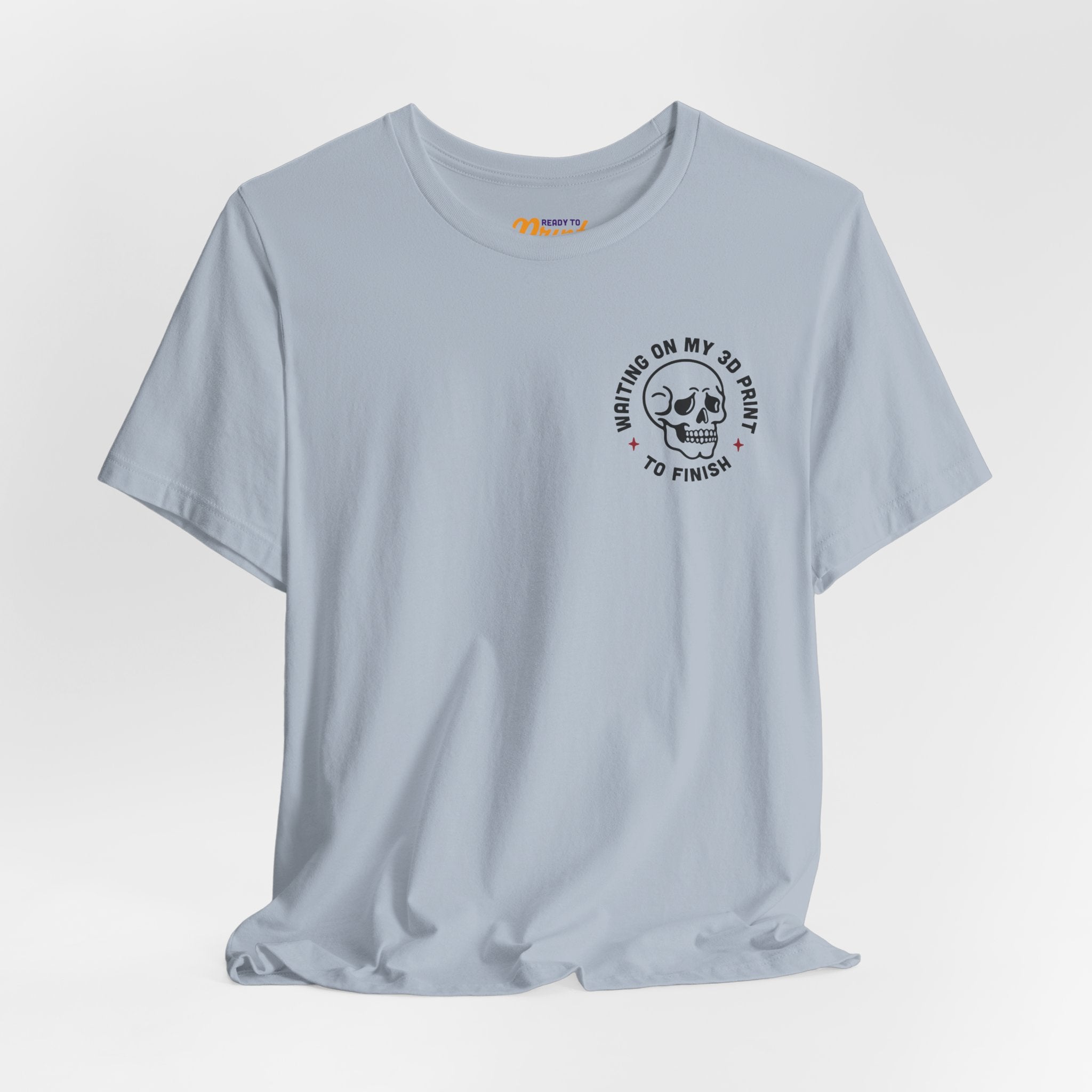 Waiting on My 3D Prints T-Shirt | Ready to Print 3D