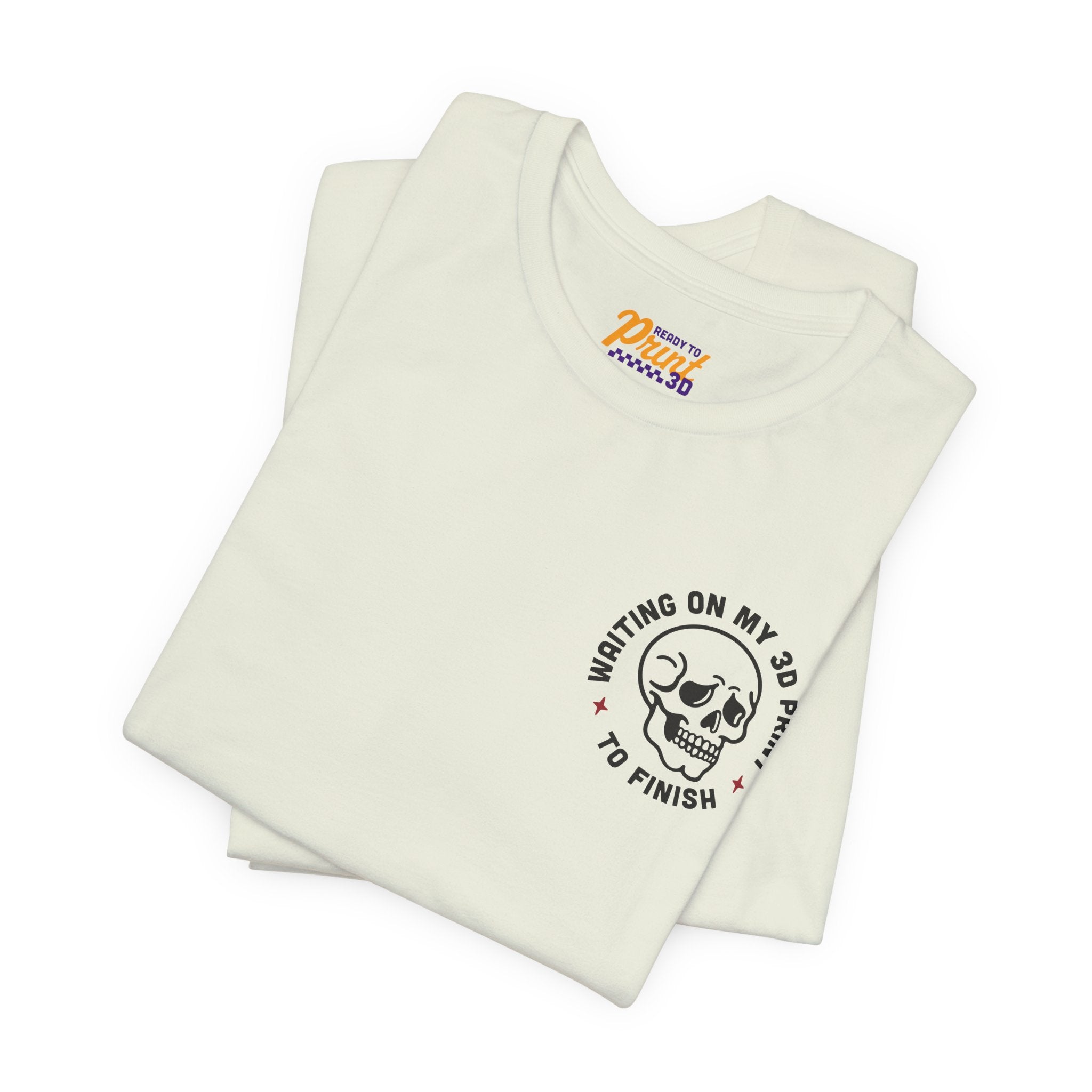 Waiting on My 3D Prints T-Shirt | Ready to Print 3D