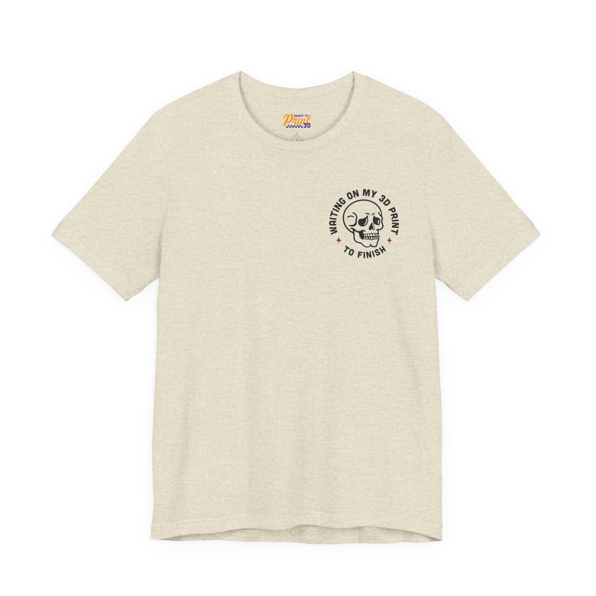 Waiting on My 3D Prints T-Shirt | Ready to Print 3D