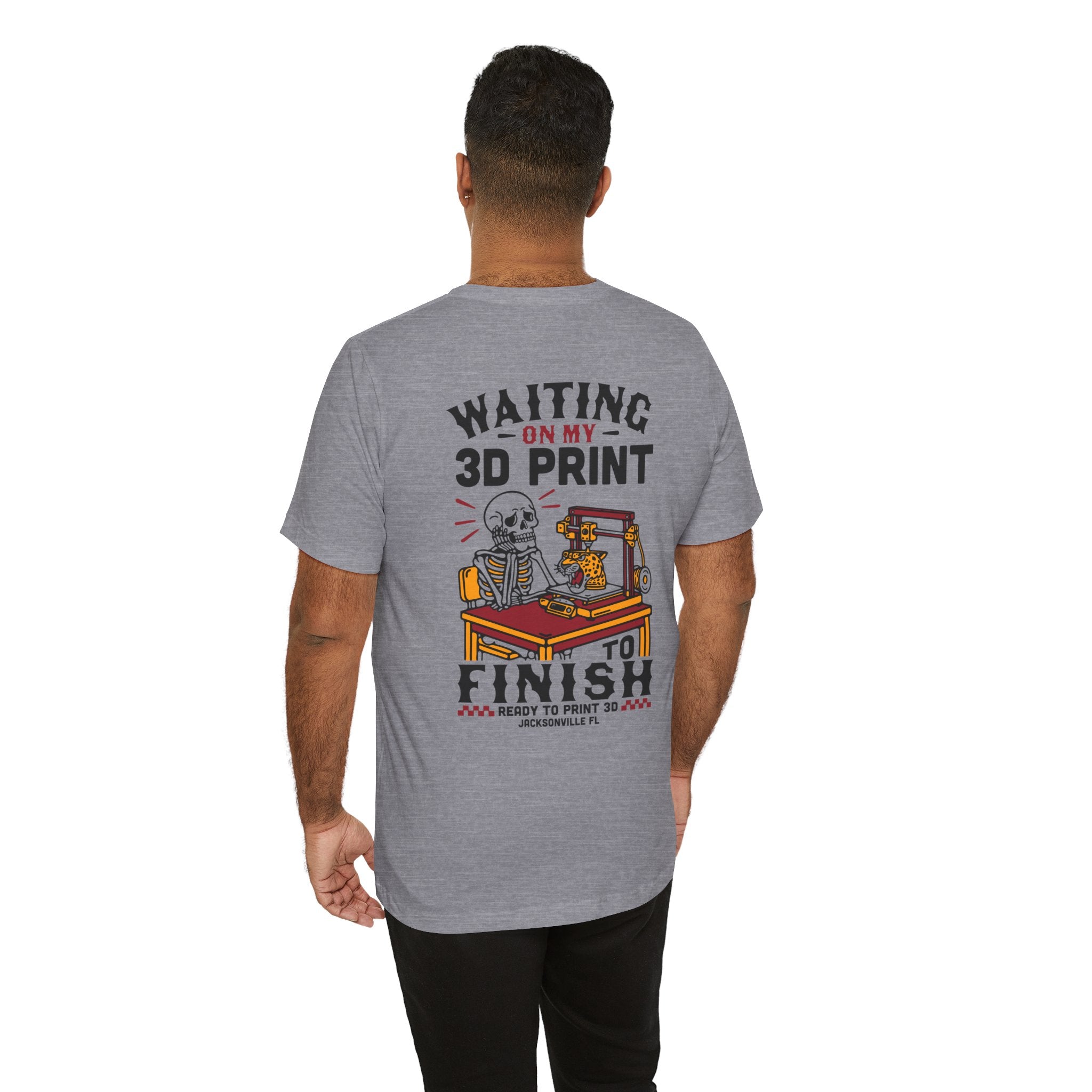 Waiting on My 3D Prints T-Shirt | Ready to Print 3D